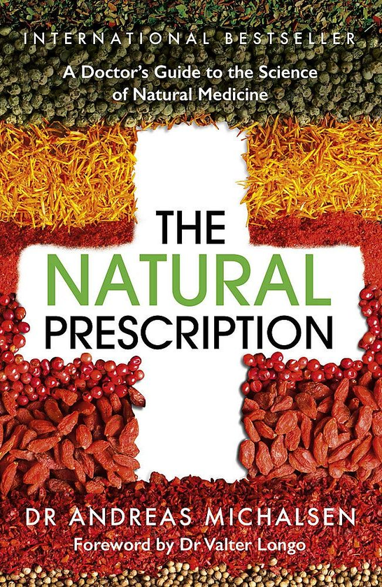 Бумажная книга «The Natural Prescription. A Doctor's Guide to the Science of Natural Medicine», автор Андреас Михальсен - фото №1