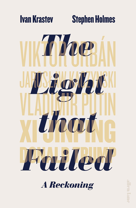 Бумажная книга «The Light that Failed: A Reckoning», авторов Иван Крастев, Стивен Холмс - фото №1