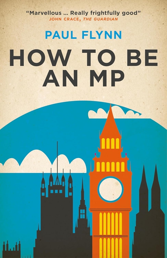 Бумажная книга «How to Be an MP», автор Пол Флинн - фото №1