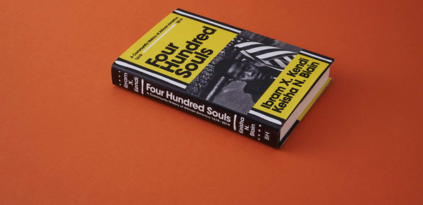 Бумажная книга «Four Hundred Souls. A Community History of African America 1619-2019», автор Ибрам Х. Кенди - фото №1