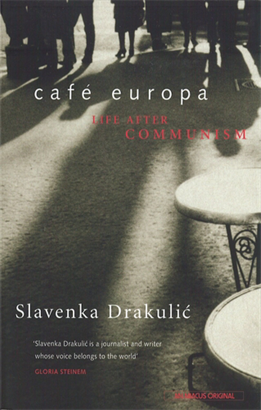 Бумажная книга «Café Europa. Life After Communism», автор Славенка Дракулич - фото №1