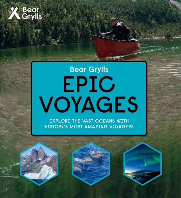 Бумажная книга «Bear Grylls Epic Adventures Series - Epic Voyages», автор Беар Гриллс - фото №1