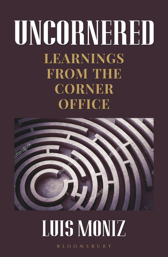 Паперова книга «Uncornered : Learnings From The Corner Office», автор Луіс Моніс - фото №1