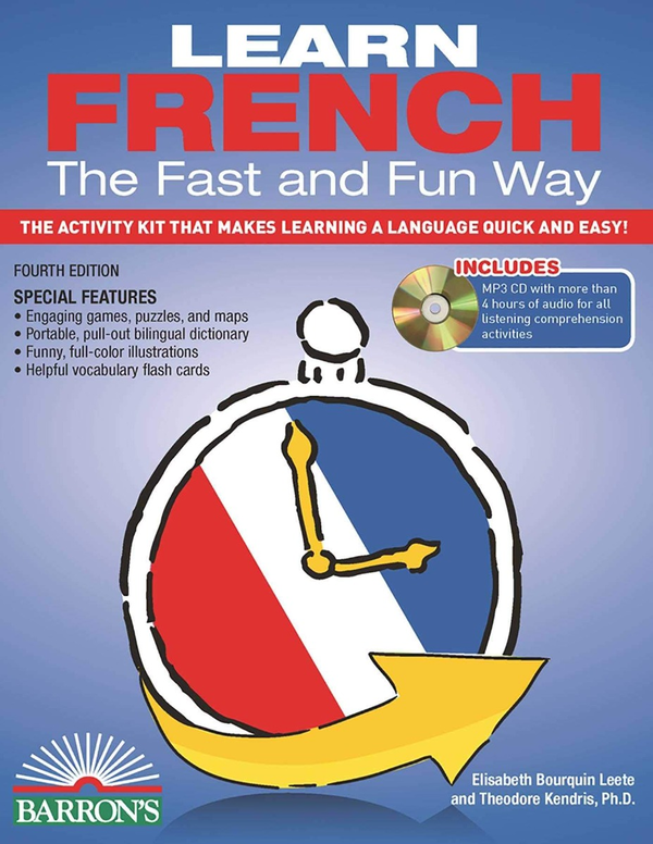 Бумажная книга «Learn French the Fast and Fun Way with Online Audio», авторов Теодор Кендрис, Элизабет Буркин Лит, Хейвуд Уолд - фото №1