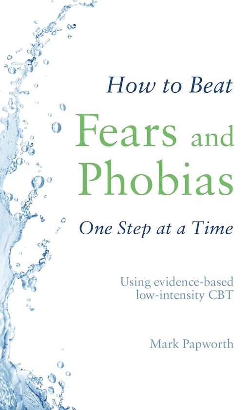 Паперова книга «How to Beat Fears and Phobias One Step at a Time», автор Марк Папуорт - фото №1