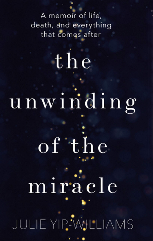 Паперова книга «The Unwinding of the Miracle», автор Джулі Їп-Вільямс - фото №1