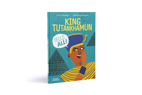Бумажная книга «King Tutankhamun Tells All!», авторов Гильерме Карстен, Крис Наунтон - фото №1