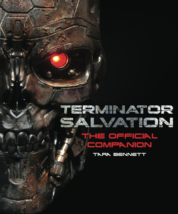 Паперова книга «Terminator Salvation. The Official Companion», автор Тара Беннетт - фото №1