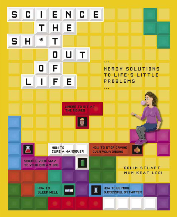 Бумажная книга «Science the Sh*t Out of Life : Nerdy Solutions to Life's Little Problems», автор Колин Стюарт - фото №1