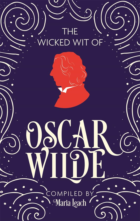 Бумажная книга «The Wicked Wit of Oscar Wilde», автор Мария Лич - фото №1