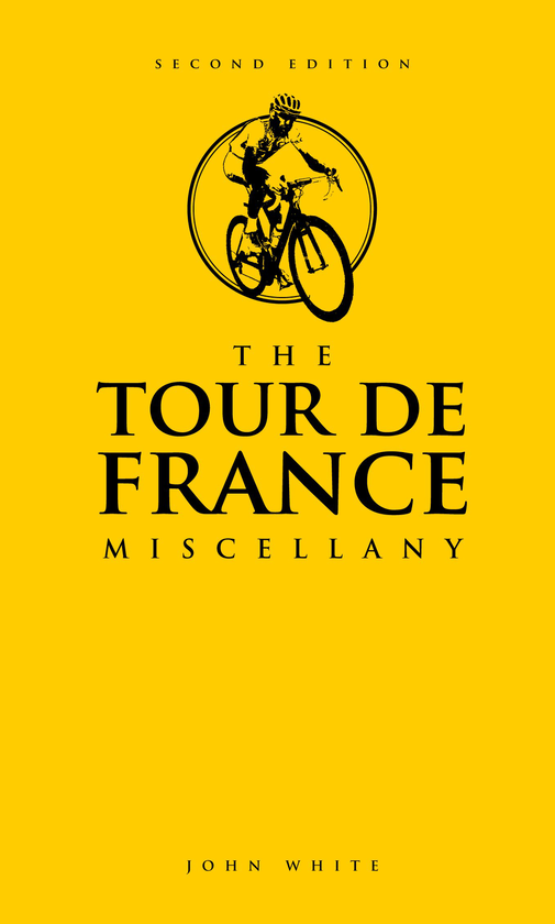 Бумажная книга «The Tour de France Miscellany», автор Джон Уайт - фото №1