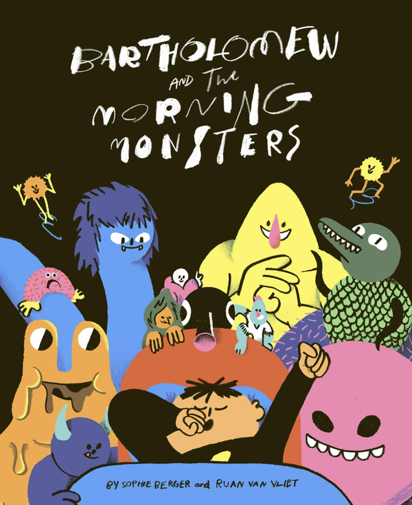 Бумажная книга «Bartholomew and the Morning Monsters», авторов Софи Бергер, Руан Ван Влит - фото №1
