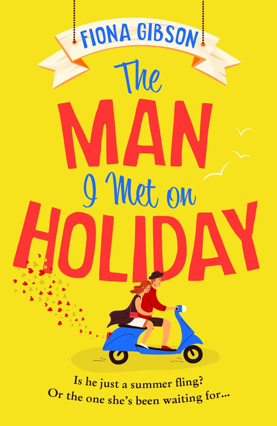 Бумажная книга «The Man I Met on Holiday», автор Фиона Гибсон - фото №1