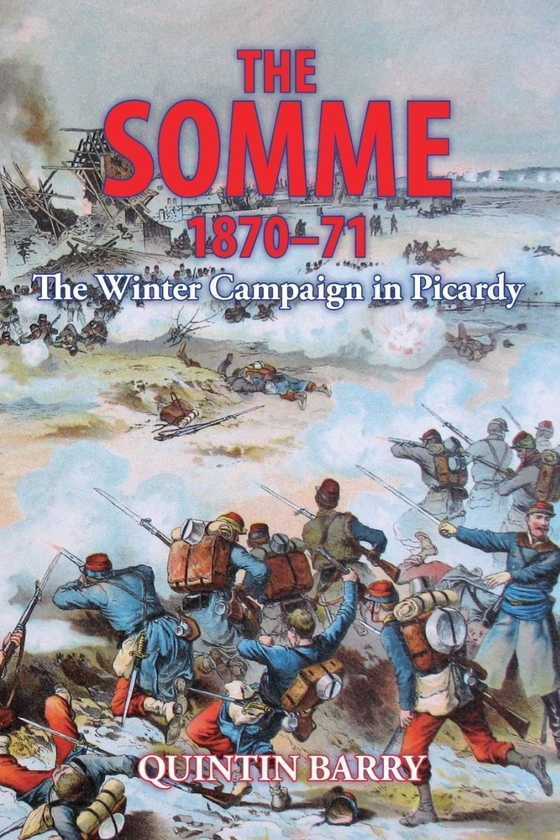 Электронная книга «The Somme 1870-71», автор Квинтин Бэрри - фото №1