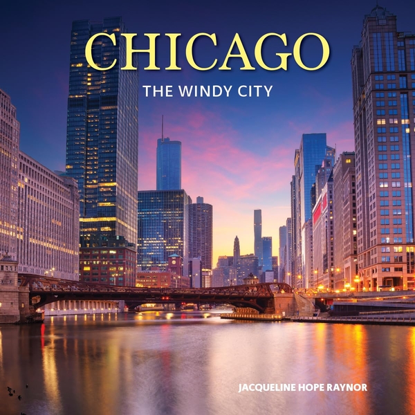 Паперова книга «Chicago: The Windy City», автор Жаклін Хоуп Рейнор - фото №1