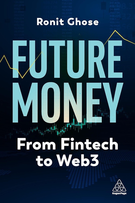 Бумажная книга «Future Money. From Fintech to Web3», автор Ронит Госе - фото №1