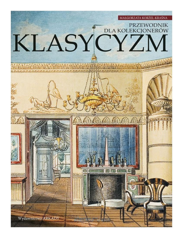 Бумажная книга «Klasycyzm Przewodnik dla kolekcjonerow», автор Малгорзата Корзель-Красна - фото №1