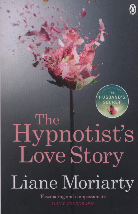 Бумажная книга «The Hypnotist's Love Story», автор Лиана Мориарти - фото №1