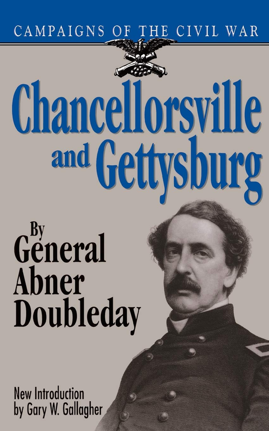 Бумажная книга «Chancellorsville And Gettysburg», авторов Эбнер Даблдей, Гэри Галлахер - фото №1