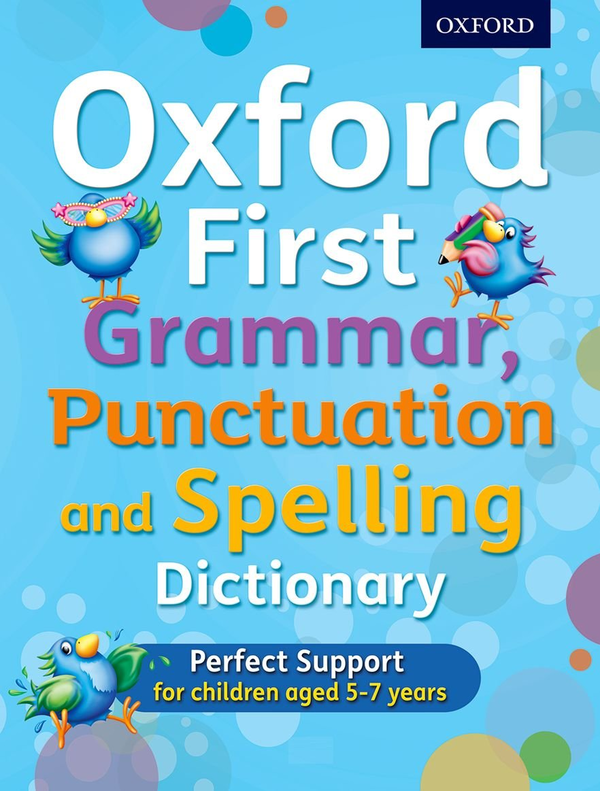 Паперова книга «Oxford First Grammar, Punctuation and Spelling Dictionary», автор Дженні Робертс - фото №1