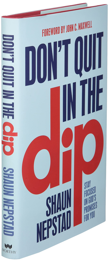 Бумажная книга «Don't Quit in the Dip. Stay Focused on God's Promises for You», автор Шон Непстад - фото №1