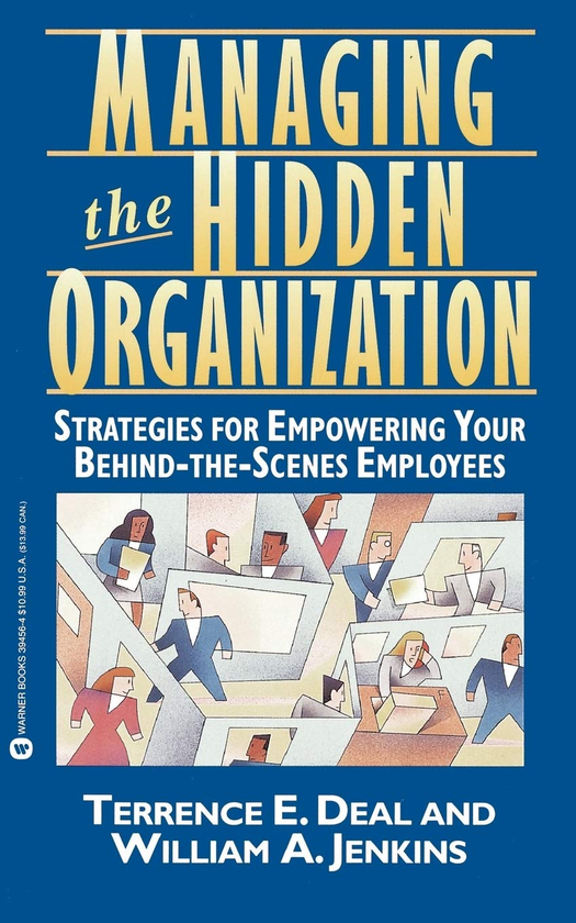 [object Object] «Managing the Hidden Organization. Strategies for Empowering Your Behind-the-Scenes Employee», авторов Терренс Э. Дил, Уильям А. Дженкинс - фото №1