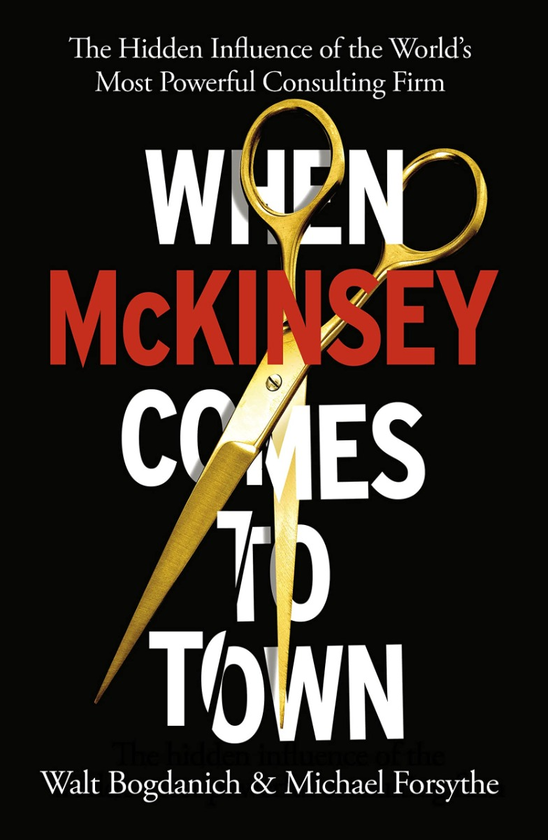 Бумажная книга «When McKinsey Comes to Town», авторов Уолт Богданич, Майкл Форсайт - фото №1