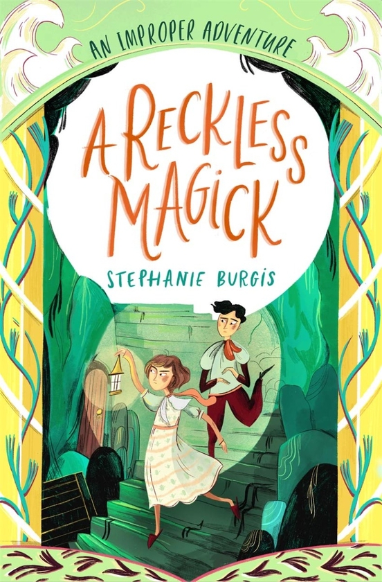 Бумажная книга «A Reckless Magick. An Improper Adventure 3», автор Стефани Бургис - фото №1