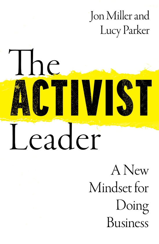 Паперова книга «The Activist Leader. A New Mindset for Doing Business», авторів Люсі Паркер, Джон Міллер - фото №1