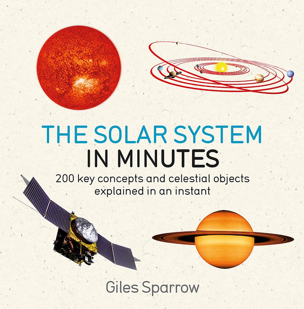 Бумажная книга «Solar System in Minutes», автор Джайлс Сперроу - фото №1