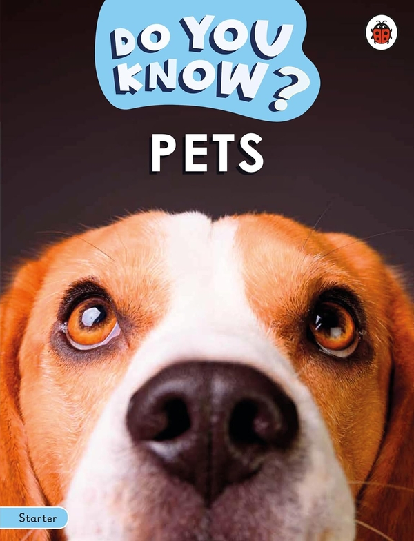 Паперова книга «Do You Know? Starter Level – Pets», автор Ladybird - фото №1