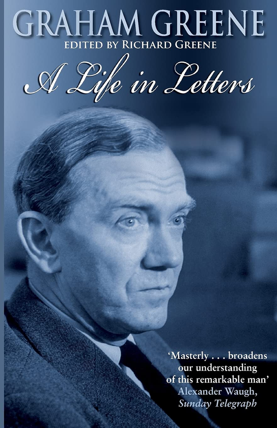 Паперова книга «Graham Greene. A Life In Letters», автор Річард Грін - фото №1