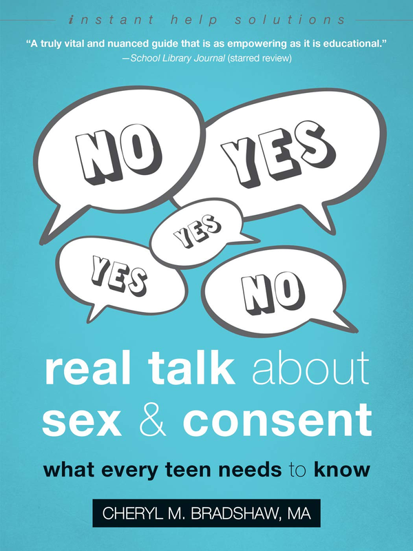 Бумажная книга «Real Talk About Sex and Consent. What Every Teen Needs to Know», автор Шерил М. Брэдшоу - фото №1