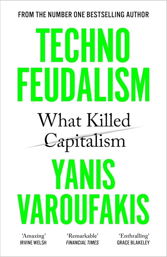 Книга «Technofeudalism: What Killed Capitalism» – Яніс Варуфакіс
