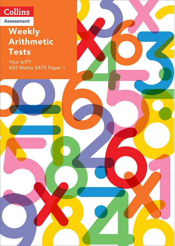 Бумажная книга «Weekly Arithmetic Tests For Year 6/P7 : KS2 Maths Sats Paper 1» - фото №1