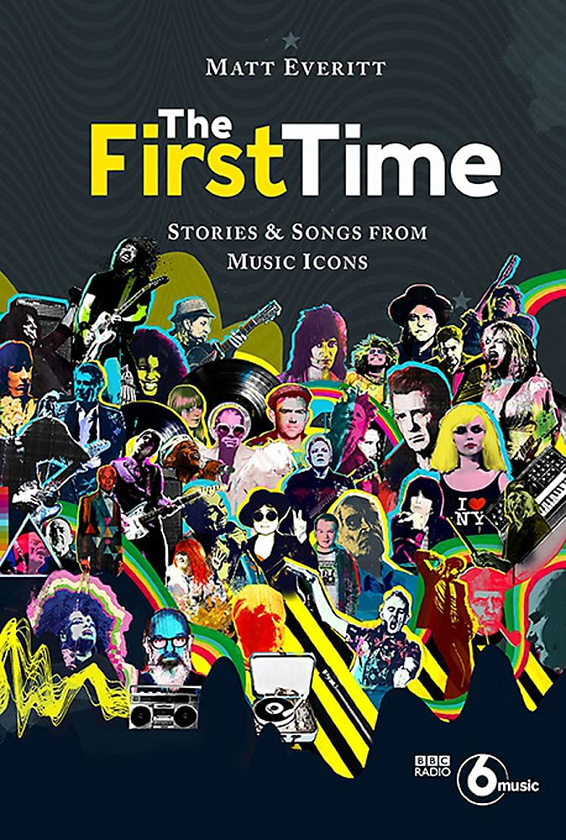 Бумажная книга «First Time. Tracks and Tales from Music Legends», автор Мэтт Эверитт - фото №1