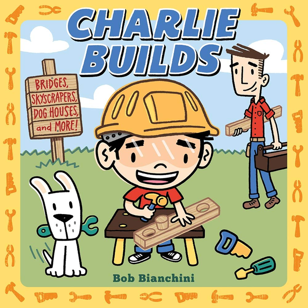 Бумажная книга «Charlie Builds. Bridges, Skyscrapers, Doghouses, and More!», автор Боб Бьянчини - фото №1