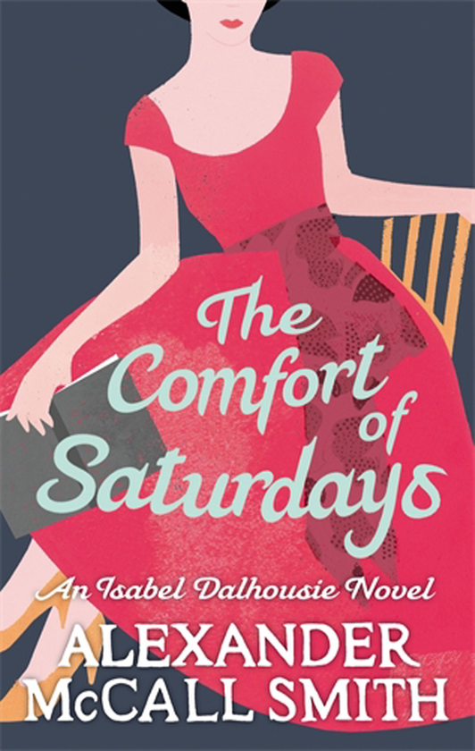 Бумажная книга «The Comfort Of Saturdays», автор Александер Макколл Смит - фото №1