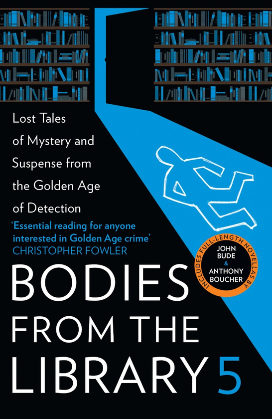 Бумажная книга «Bodies from the Library 5. Lost Tales of Mystery and Suspense from the Golden Age of Detection» - фото №1