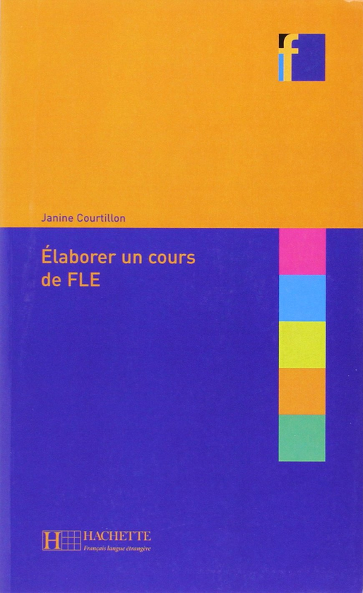 [object Object] «Collection F: Elaborer un cours de FLE», автор Janine Courtillon - фото №1