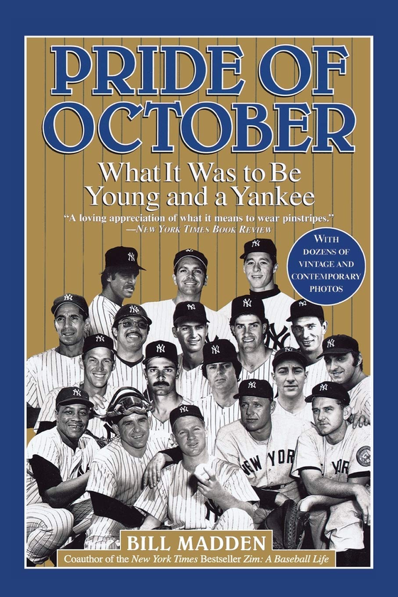 Бумажная книга «Pride of October. What It Was to Be Young and a Yankee», автор Билл Мэдден - фото №1