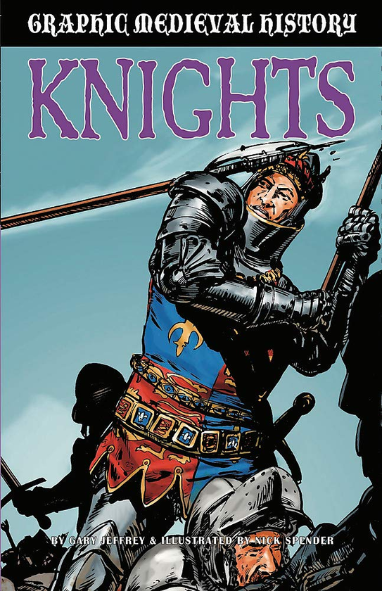 Бумажная книга «Graphic Medieval History. Knights», автор Гэри Джеффри - фото №1