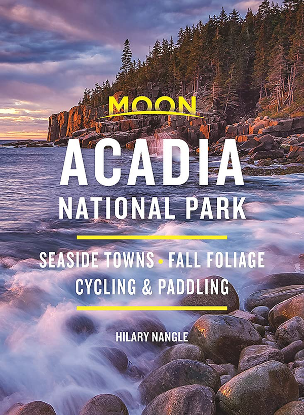 Бумажная книга «Moon Acadia National Park», автор Хилари Нангл - фото №1