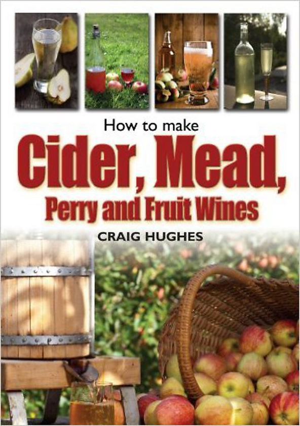 Паперова книга «How to Make Cider, Mead, Perry and Fruit Wines», автор Крейг Гьюз - фото №1