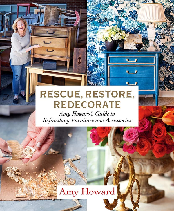 Паперова книга «Rescue, Restore, Redecorate. Amy Howard's Guide to Refinishing Furniture and Accessories», автор Емі Говард - фото №1