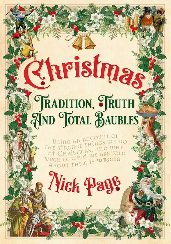Паперова книга «Christmas. Tradition, Truth and Total Baubles», автор Нік Пейдж - фото №1