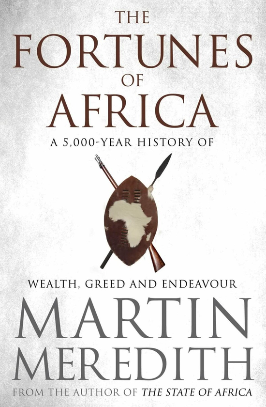 Бумажная книга «Fortunes of Africa. A 5,000 Year History of Wealth, Greed and Endeavour», автор Мартин Мередит - фото №1