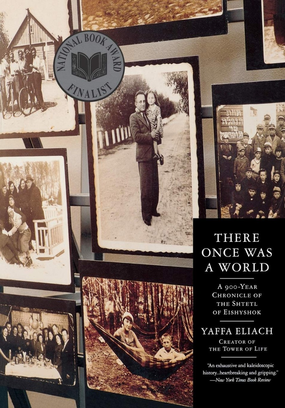 Паперова книга «There Once Was A World. A 900-Year Chronicle of the Shtetl of Eishyshok», автор Яффа Еліах - фото №1