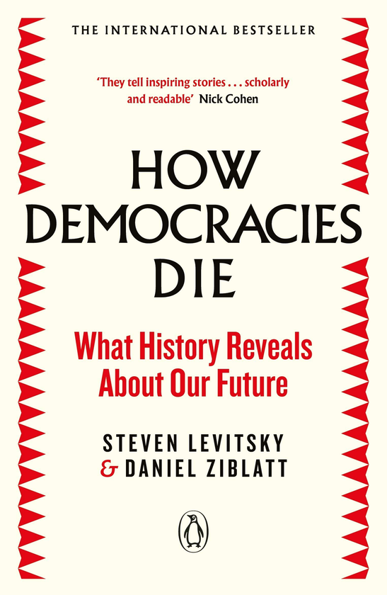 [object Object] «How Democracies Die: What History Reveals About Our Future», авторів Стівен Левицький, Даніель Зіблатт - фото №1