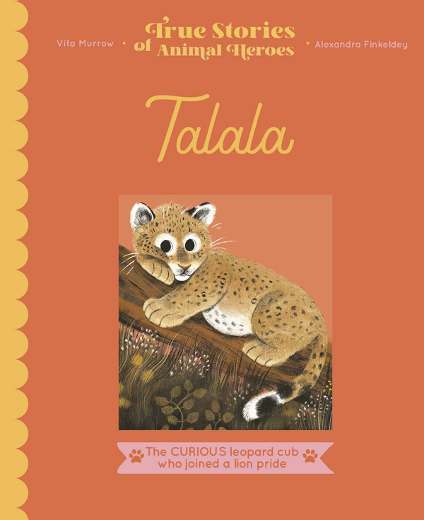 Бумажная книга «Talala. The curious leopard cub who joined a lion pride», автор Вита Марроу - фото №1